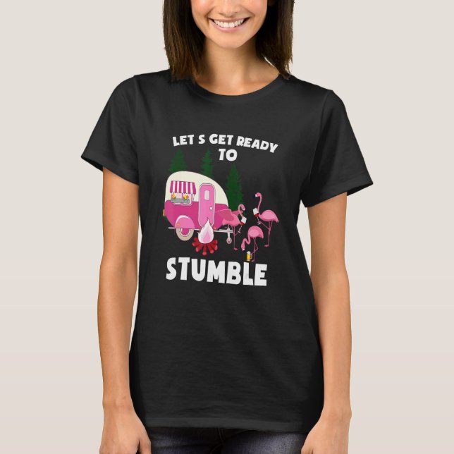 Camiseta Preparémonos para tropezar la bebida de Flamingo e (Anverso)
