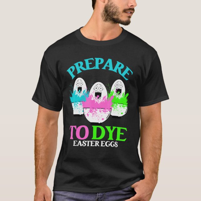 Camiseta Prepárense para hacer la divertida caza de huevos  (Anverso)