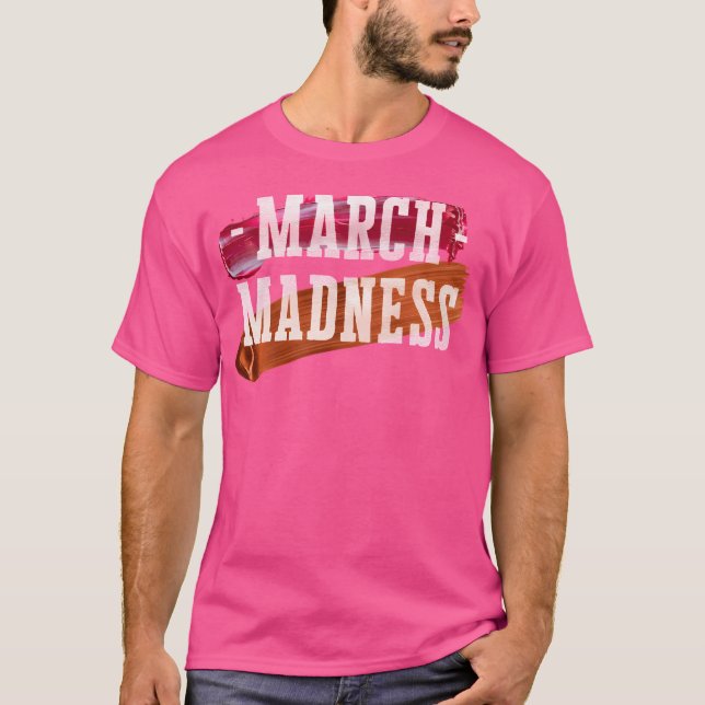 Camiseta Prepárense Para La Locura De Marzo Con Este Basket (Anverso)