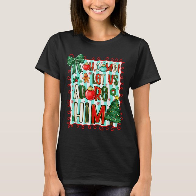 Camiseta Preppy Christian Oh Come Let Us Adore Him Christma (Anverso)