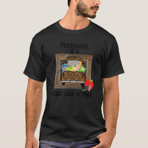 Camiseta Preschool Is A Truck Load Of Fun  Back To School