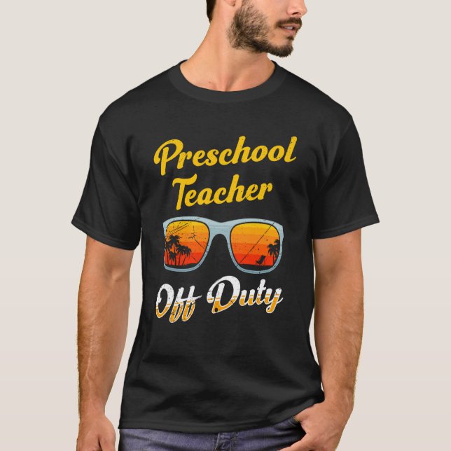 Camiseta Preschool kindergarten educator off duty teacher   (Anverso)