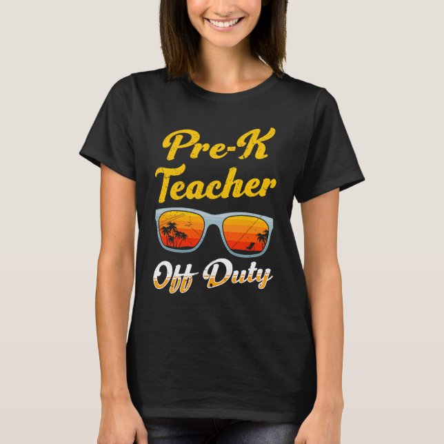 Camiseta Preschool kindergarten educator off duty teacher   (Anverso)