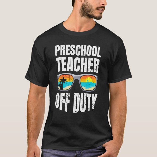 Camiseta Preschool kindergarten educator off duty teacher   (Anverso)