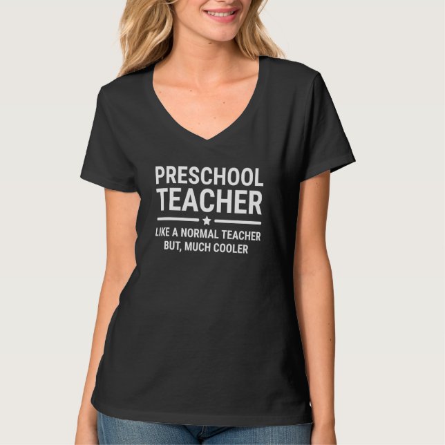 Camiseta Preschool Teacher Like A Normal Teacher Teachers (Anverso)