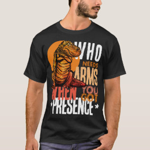 Camiseta Presencia sobre bíceps: Confianza de T-Rex