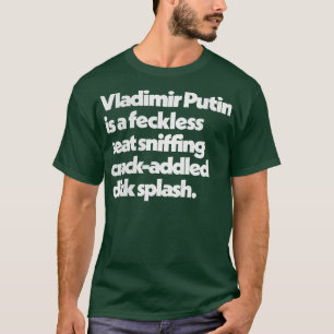 Camiseta Presentación de Vladimir Putin Insulta Diseño de C