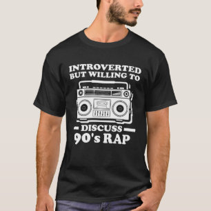 Camiseta Presentada pero dispuesta a discutir música rap de