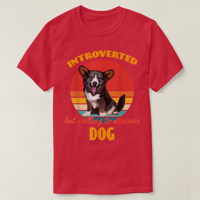 Camiseta Presentada pero dispuesta a discutir sobre perros  (Diseño del anverso)