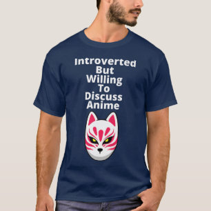 Camiseta Presentado pero dispuesto a discutir Anime kitsune