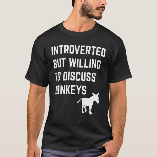 Camiseta Presentado pero dispuesto a discutir burros Gracio (Anverso)