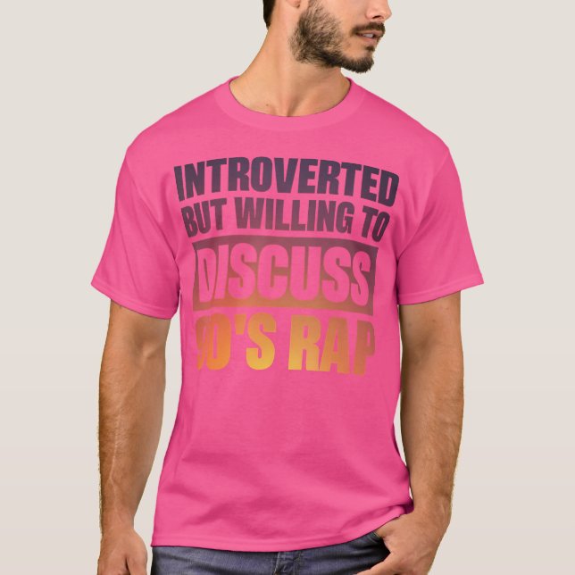 Camiseta Presentado Pero Dispuesto A Discutir El Rap De Los (Anverso)