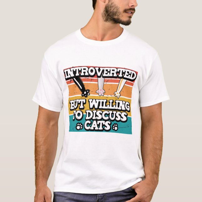 Camiseta Presentado pero dispuesto a discutir gatos, Cute P (Anverso)