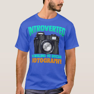 Camiseta Presentado pero dispuesto a discutir la fotografía