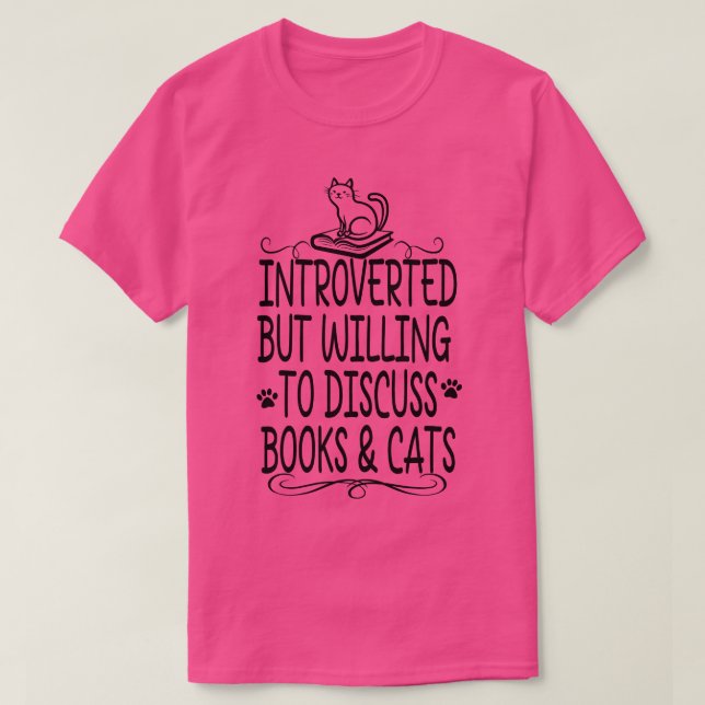 Camiseta Presentado pero dispuesto a discutir libros y gato (Diseño del anverso)