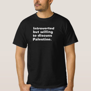 Camiseta Presentado pero dispuesto a discutir sobre Palesti