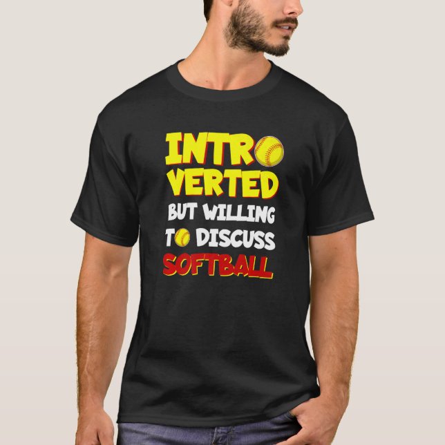 Camiseta Presentado pero dispuesto a discutir sobre Softbal (Anverso)