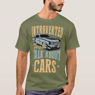 Camiseta Presentado, pero dispuesto a hablar de coches