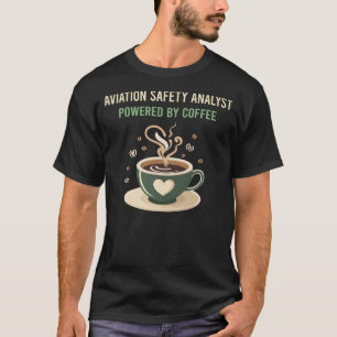 Camiseta Presentado Por Coffee Aviation Safety Analyst