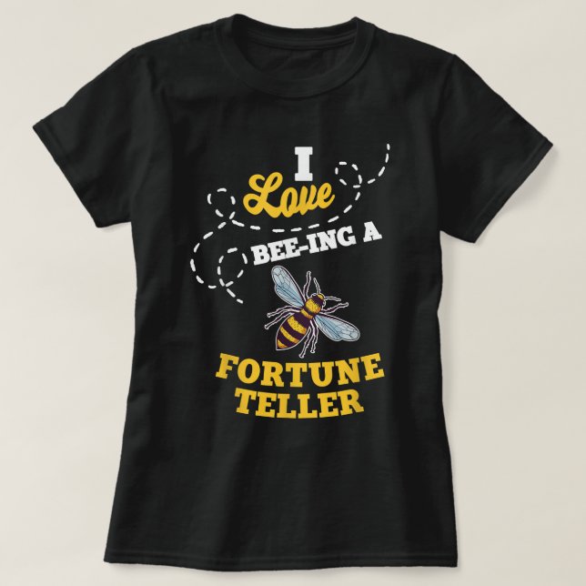 Camiseta Presente Especial Me Encanta Bee Ing A Fortune Tel (Diseño del anverso)
