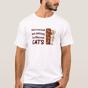 Camiseta Presente, Pero Dispuesto A Discutir A Los Gatos, D