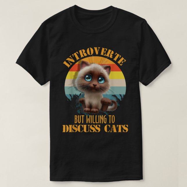 Camiseta Presente, Pero Dispuesto A Discutir, A Los Gatos M (Diseño del anverso)