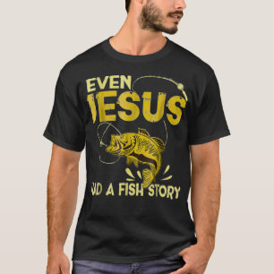 Camiseta Presentes De Pesca - Hasta Jesús Tuvo Una Diversió