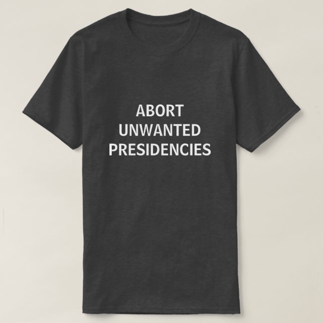 Camiseta presidencias indeseadas de la interrupción (Diseño del anverso)