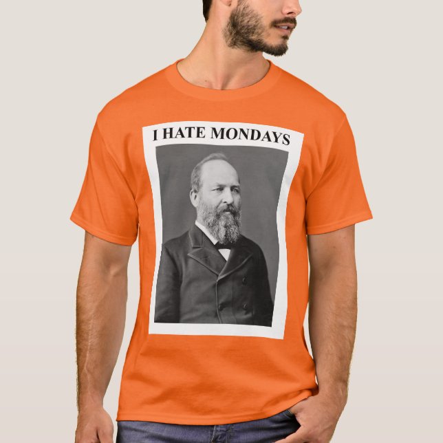 Camiseta President Garfield Hates Mondays  (Anverso)