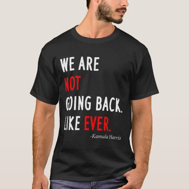Camiseta Presidente 2024 No Volvemos Atrás Como Siempre  (Anverso)