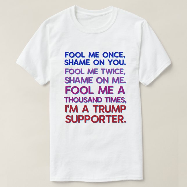 Camiseta Presidente anti Donald Trump divertido me engaña (Diseño del anverso)