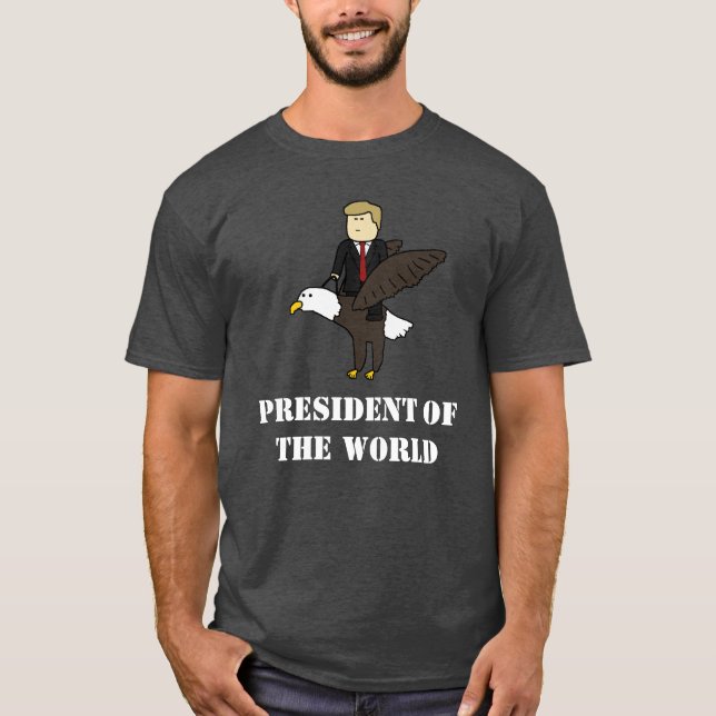 Camiseta Presidente del mundo (Anverso)