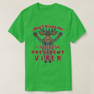 Camiseta Presidente divertido Vixen Political del reno del