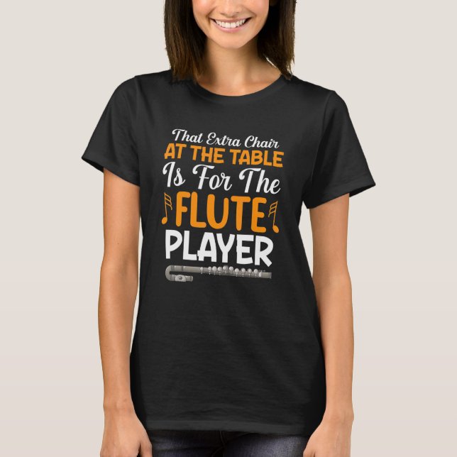 Camiseta Presidente Extra En La Mesa Para El Flutista Musi  (Anverso)