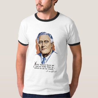 Camiseta Presidente Franklin Roosevelt y cita -- WWII