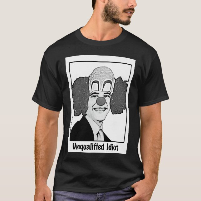Camiseta Presidente Unqualified Idiot (Anverso)