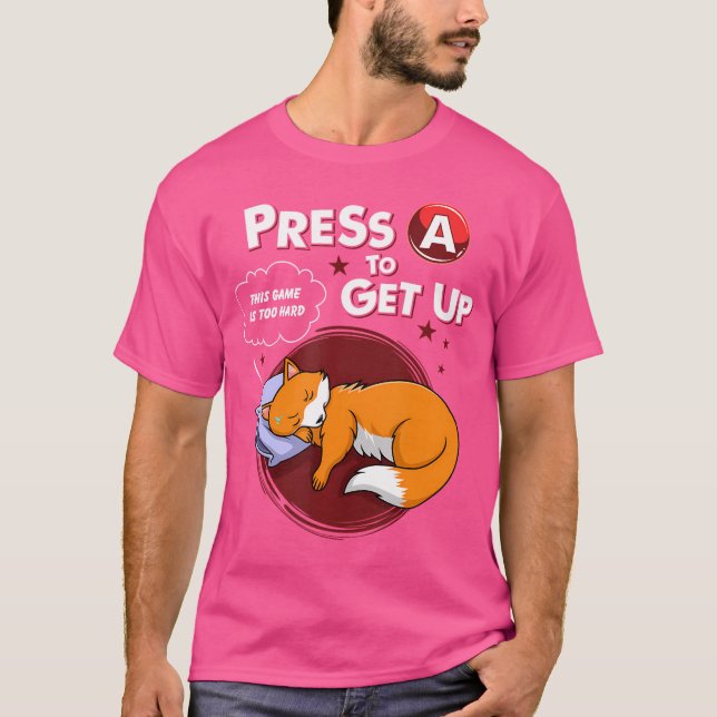 Camiseta Presione A Para Levantar Este Juego Es Demasiado D (Anverso)