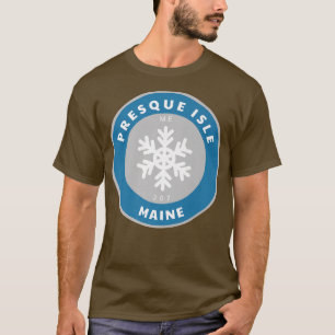 Camiseta Presque Isle Maine ME Winter Snow Snowflake Badge