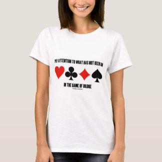 Camiseta Prestar Atención A Lo Que No Se Ha Pujado En Bridg