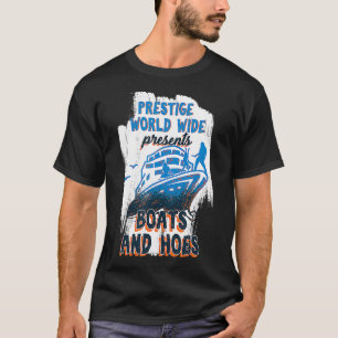 Camiseta Prestige World Wide Presenta Botes Y Hoes Boatin