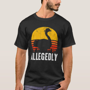 Camiseta Presuntamente especie de ave de avestruz sin huevo