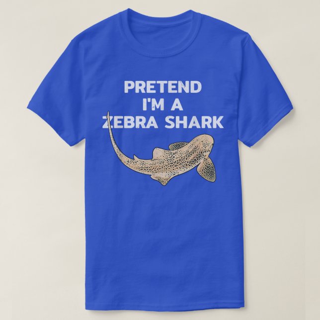 Camiseta Pretend I am a zebra shark  (Diseño del anverso)
