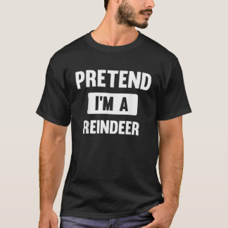 Camiseta Pretend I m A Reindeer Funny Halloween Costume