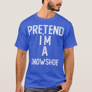 Camiseta Pretend I`m A Snowshoe Funny Halloween