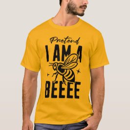 Camiseta Pretend I'm A Bee