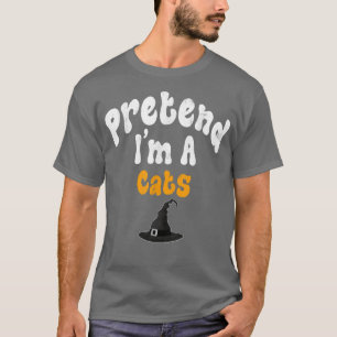 Camiseta Pretend Im A Cats Costume Halloween Party
