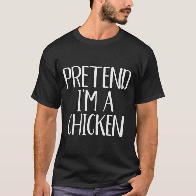Camiseta Pretend I'm A Chicken Costume Family Funny Hallowe (Anverso)