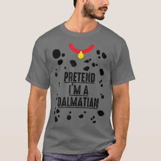 Camiseta Pretend I'm A Dalmatian Shirt Halloween Costume Ad