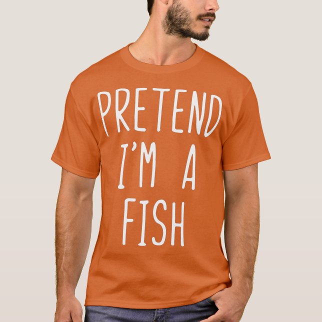 Camiseta Pretend Im A Fish Costume Halloween Lazy Easy (Anverso)