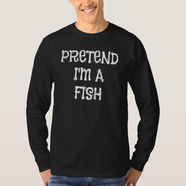 Camiseta Pretend I'm A Fish Halloween Costume   Party (Anverso)